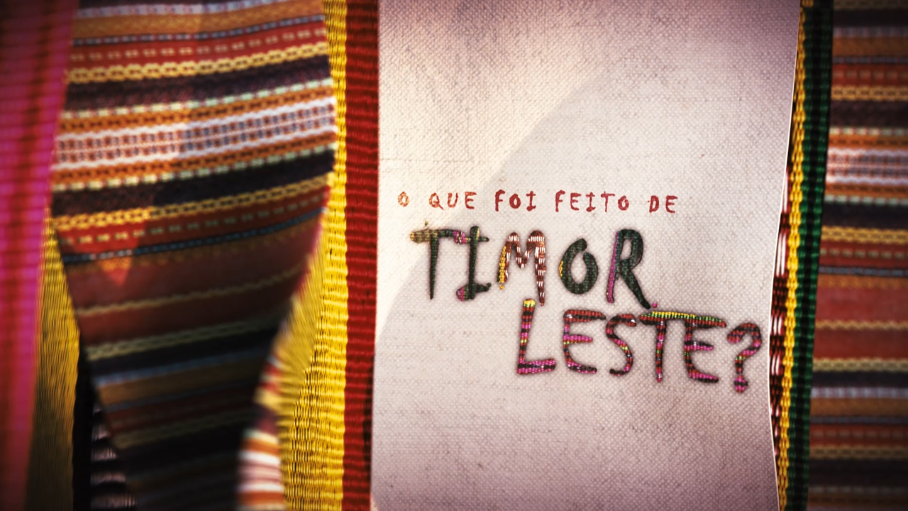 O QUE É FEITO DE TIMOR LESTE
